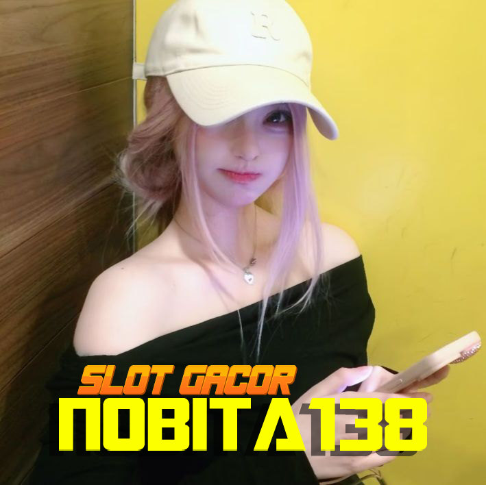 NOBITA138: Situs Slot Gacor Terbaik & Link Alternatif Resmi Anti Rungkad